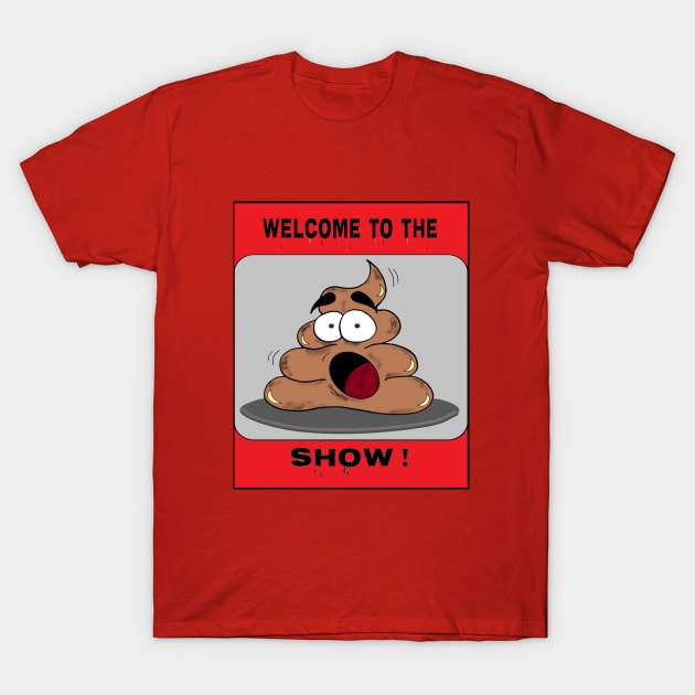 Welcome to The SHOW T-Shirt by KJKlassiks